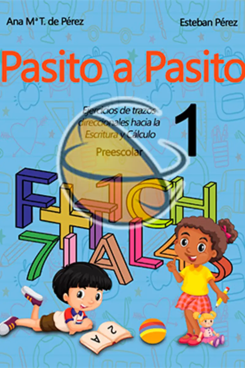 Pasito a Pasito 1: La Aventura del Aprendizaje Infantil