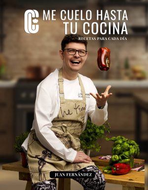 Me Cuelo Hasta tu Cocina - Juan Fernández