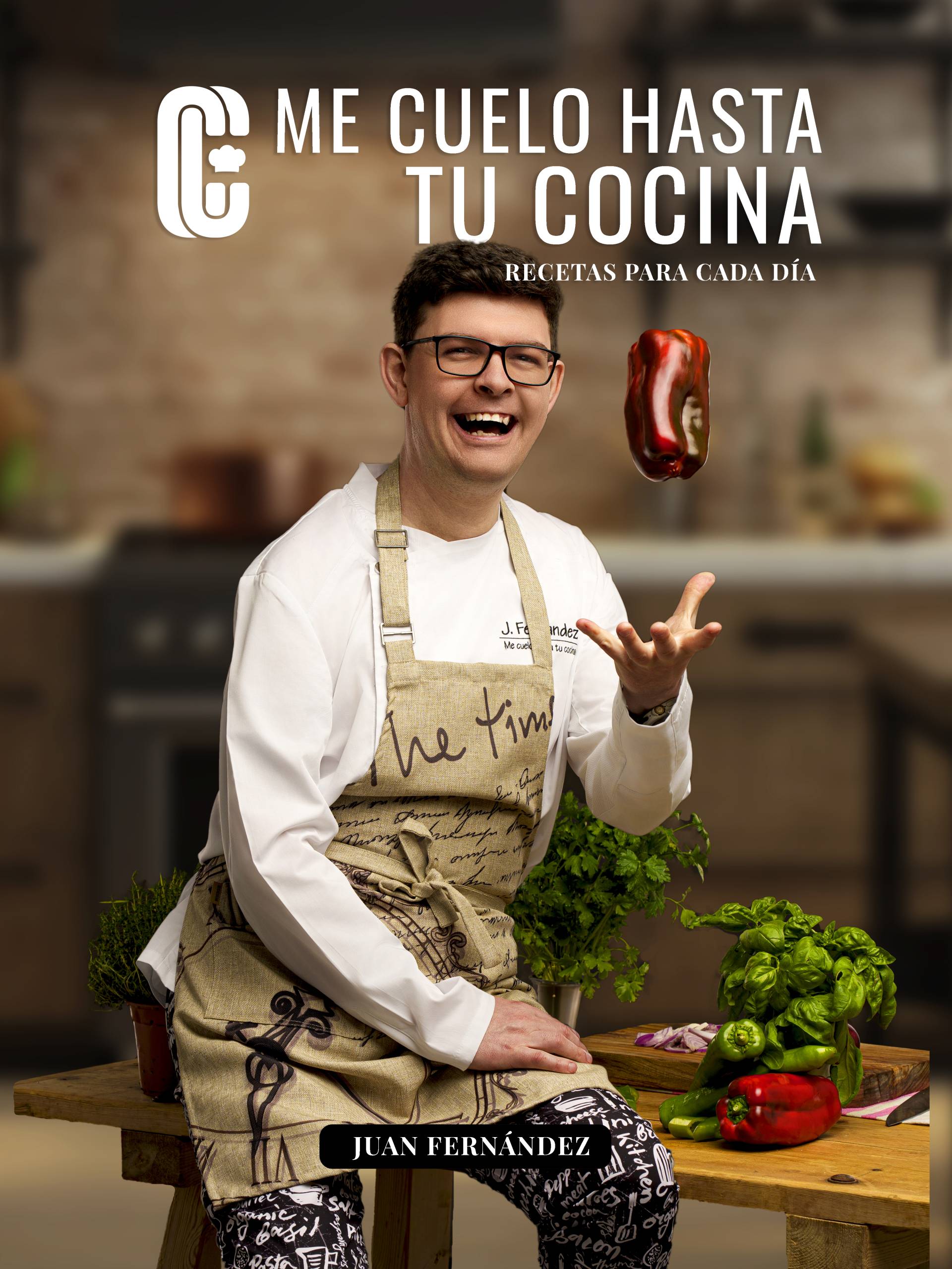 Me Cuelo Hasta tu Cocina – Juan Fernández