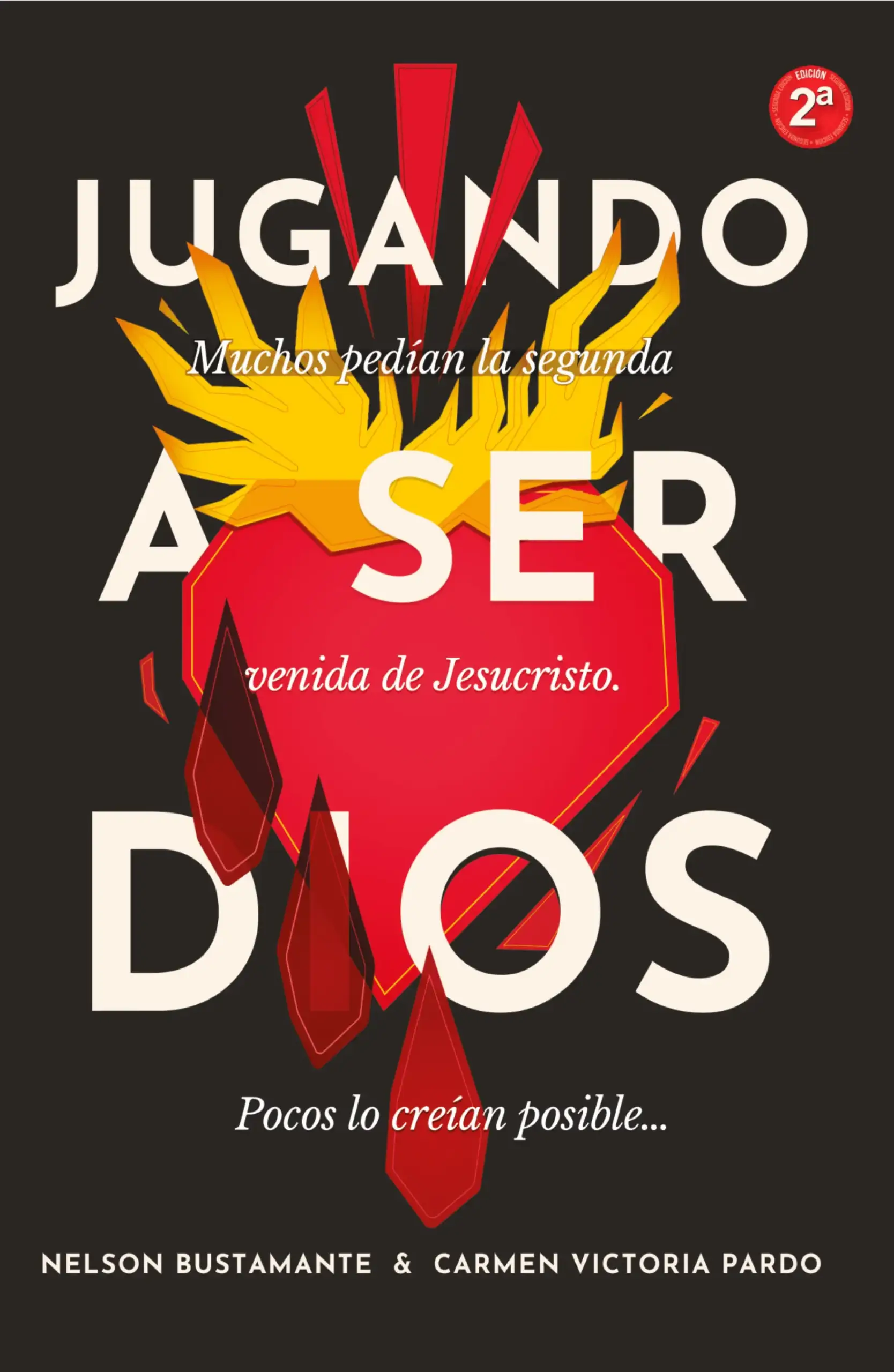 JUGANDO A SER DIOS – Segunda edición