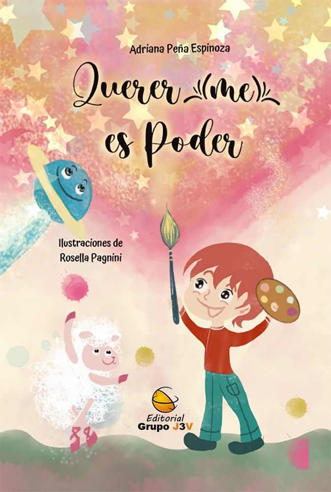 Querer (me) es poder: 5 cuentos que alimentan la autoestima.