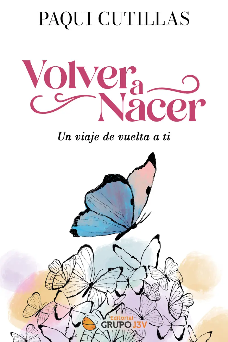 Volver a Nacer: Un Viaje de Vuelta a Ti.