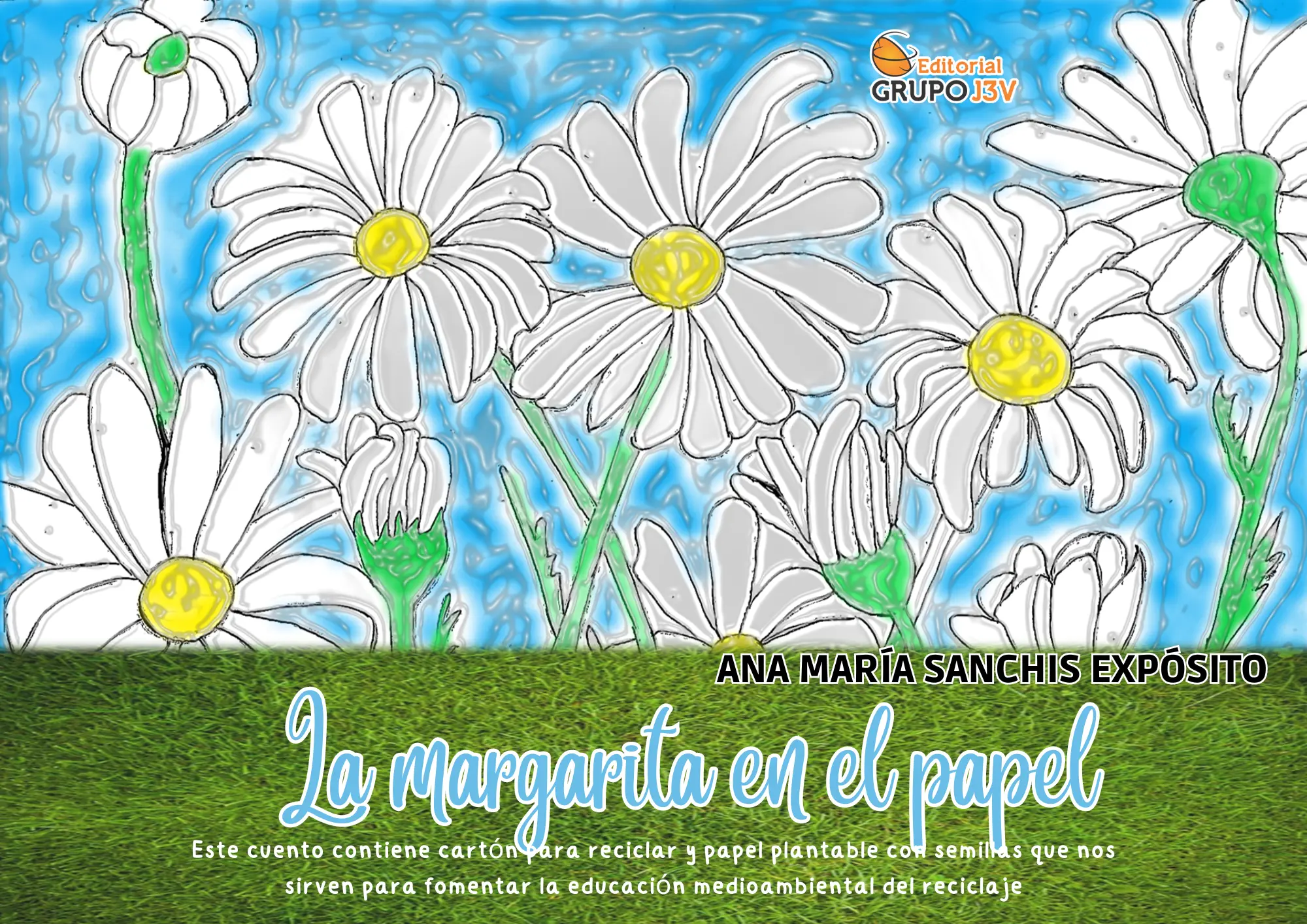 ¡Las Margaritas: Cuento Eco-Friendly para Niños con Actividades Interactivas y Semillas Mágicas para Cuidar el Planeta!
