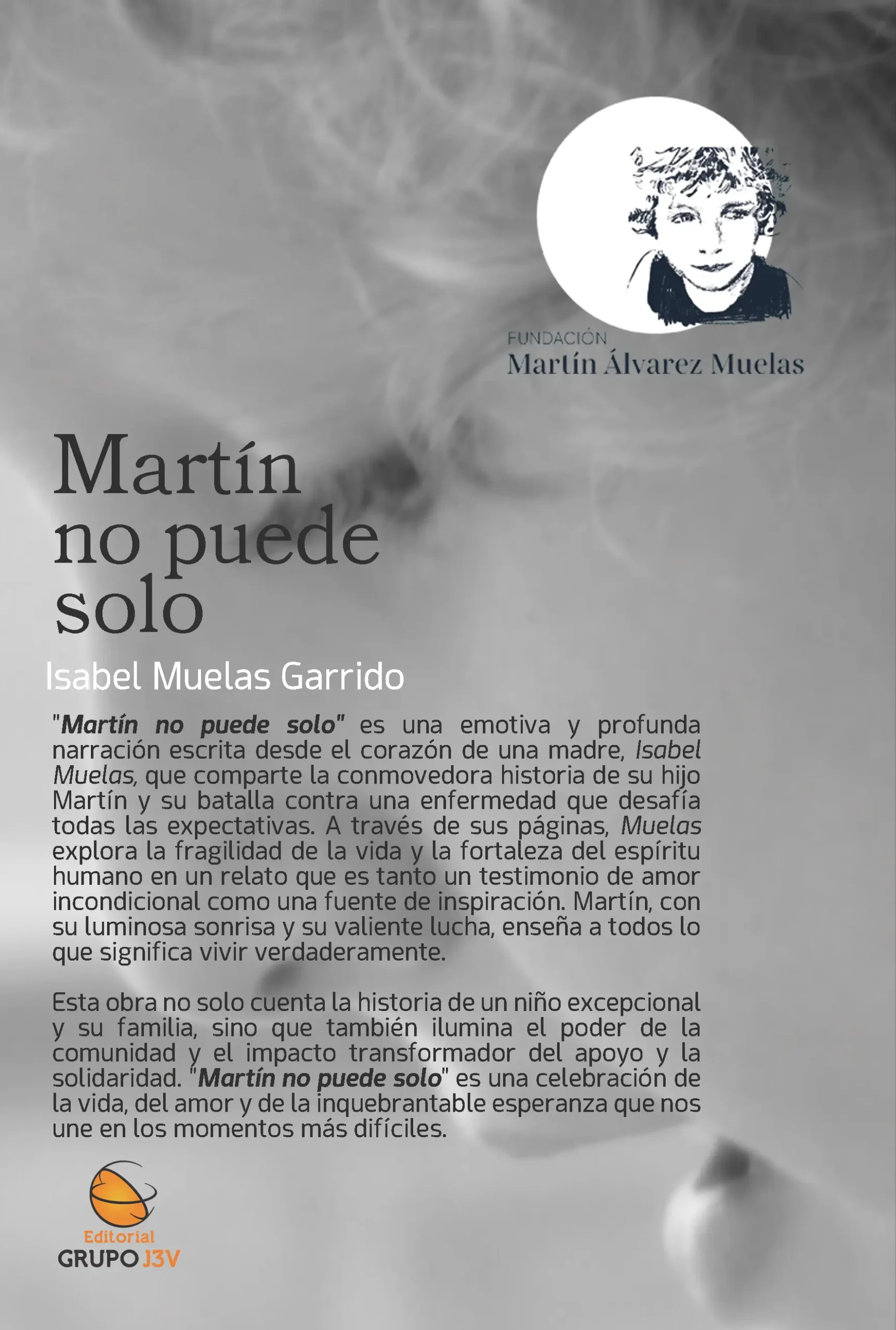 Contraportada del libro "Martín no puede solo" con un resumen conmovedor que destaca la valentía y el amor incondicional.