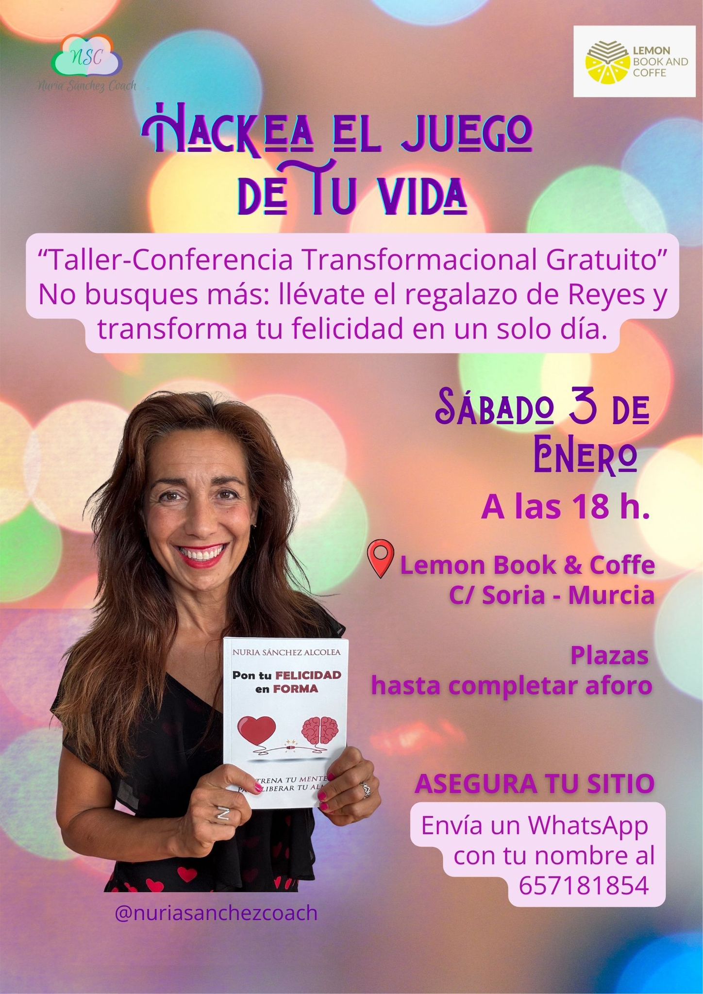 Taller-conferencia transformacional gratuito Hackea el juego de tu vida con Nuria Sánchez en Lemon Book & Coffe Murcia