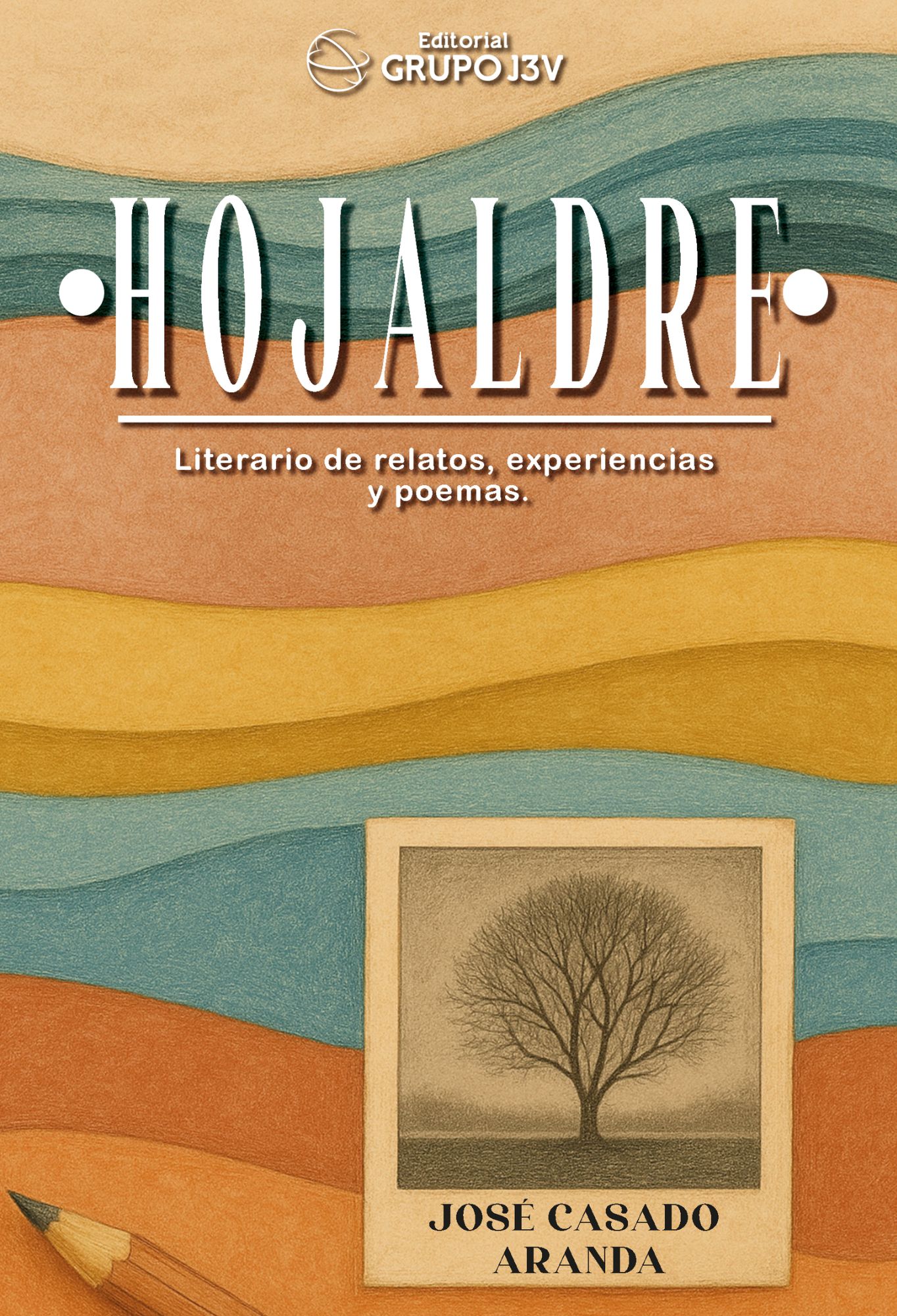 Hojaldre literario de relatos, experiencias y poemas
