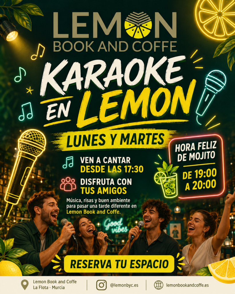 Karaoke en Lemon Book and Coffe en La Flota Murcia los lunes y martes desde las 17:30 h con amigos, música, mojitos y buen ambiente.