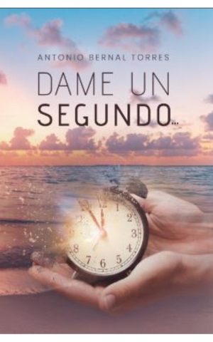 DAME UN SEGUNDO...